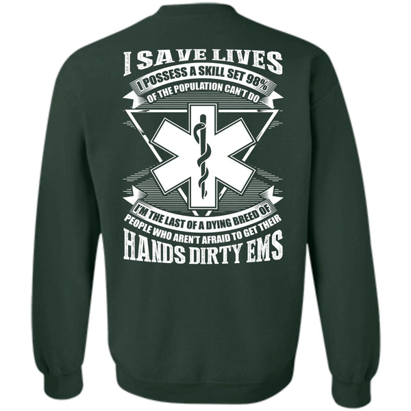 Being A Doctor T Shirt, I Save Lives Sweatshirt