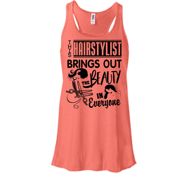 This Hairstylist Brings Out T Shirt, Coolest Hair Stylist Tank Top