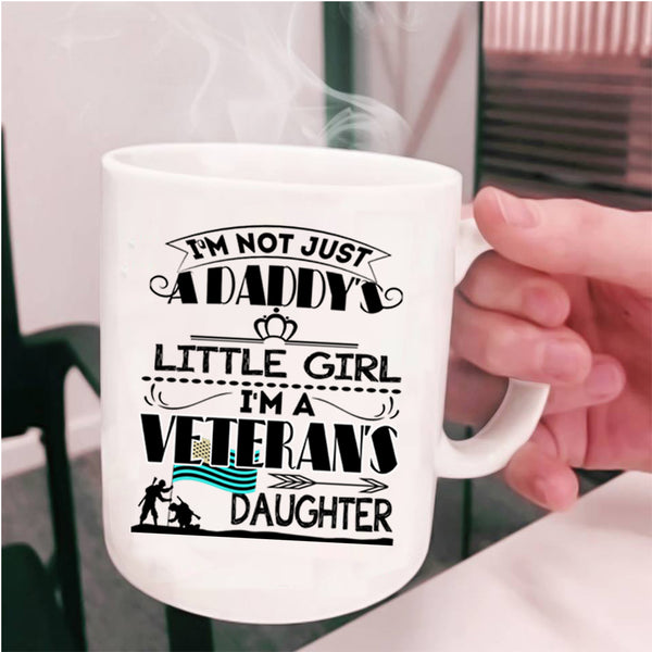 Pretty Daughter Coffee Mug, I'm A Veteran's Daughter Cup