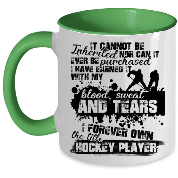 Cool Sporty Coffee Mug, I Forever Own The Title Hockey Player Accent Mug