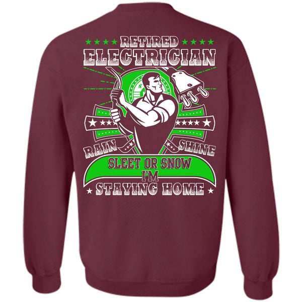 I'm Staying Home T Shirt, I Love Electrician Sweatshirt