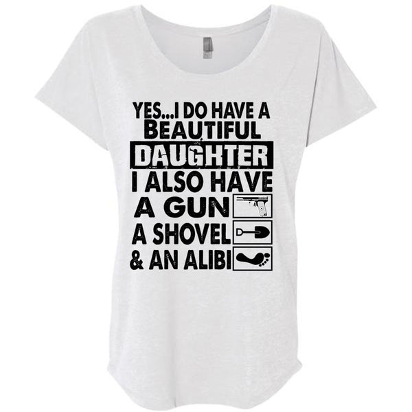 I Do Have A Beautiful Daughter T Shirt, I Love Daughter T Shirt, Awesome T-Shirts