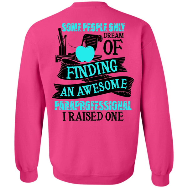 I Love Paraprofessional T Shirt, Finding An Awesome Paraprofessional Sweatshirt
