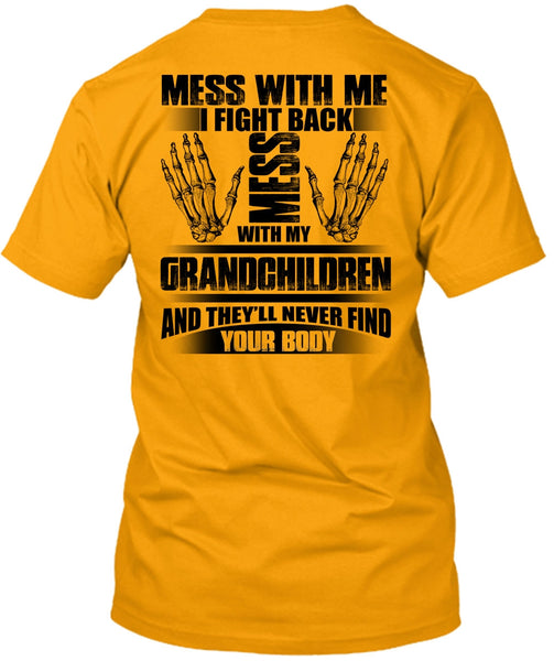 Mess With My Grandchildren T Shirt, I Love Baby T Shirt
