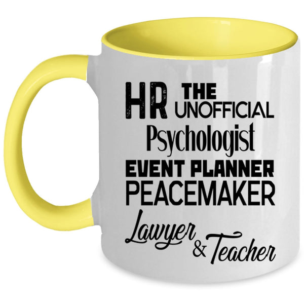 Lawyer And Teacher Coffee Mug, HR The Unofficial Psychologist Accent Mug