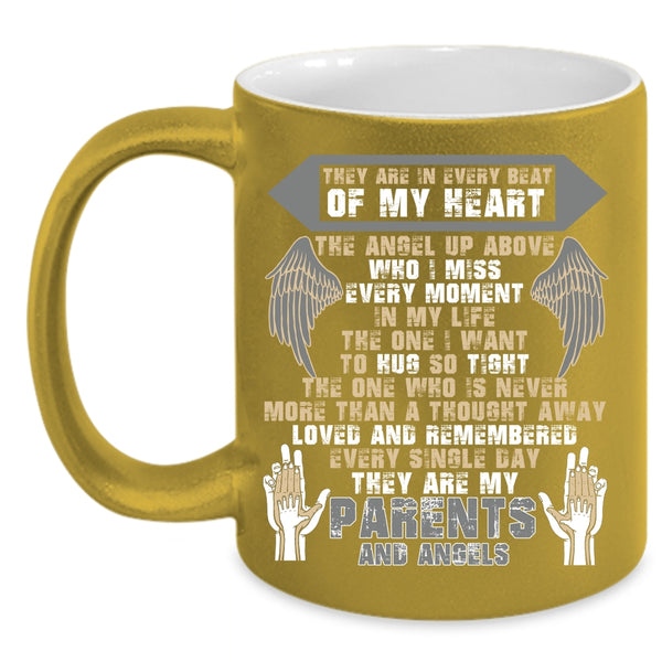 They Are In Every Beat Of My Heart Coffee Mug, They Are My Parents And Angels Coffee Cup