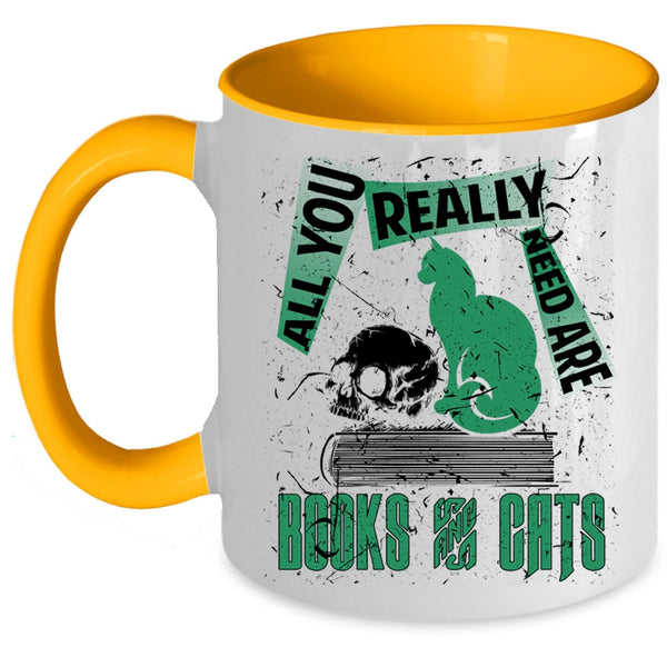 Cute Cat Coffee Mug, All You Really Need Are Books And Cats Accent Mug