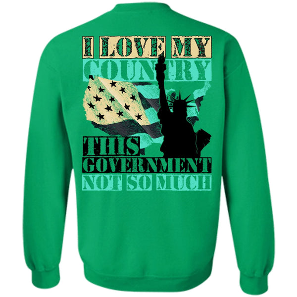 I Love Veteran T Shirt, I Love My Country Sweatshirt