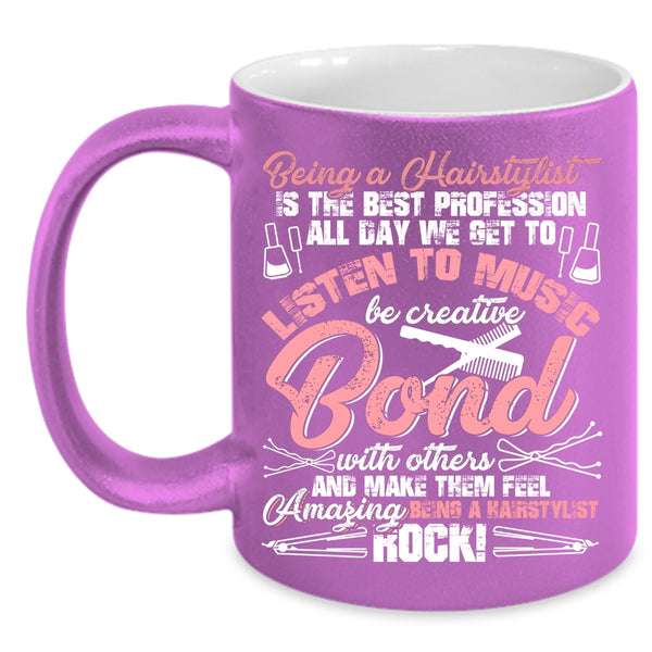 Being A Hairstylist Coffee Mug, Amazing Hairstylist Coffee Cup