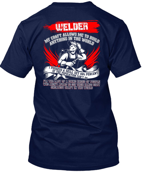 Welder My Craft Allows Me T Shirt, Greatest Craft In The World T Shirt