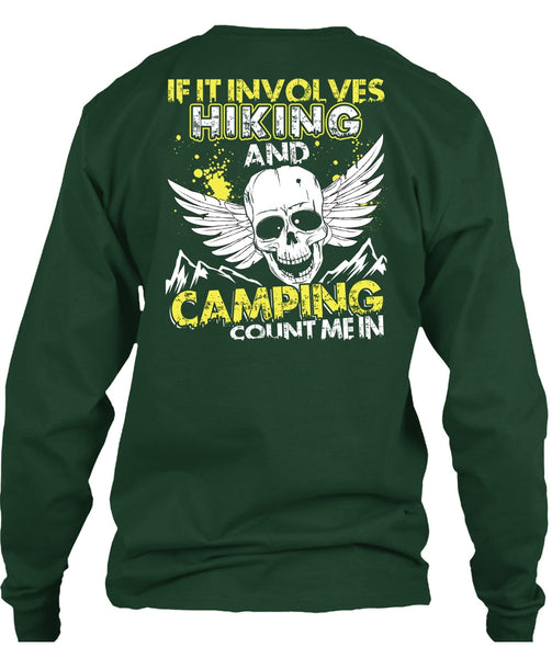 If It Involves Hiking T Shirt, Camping Count Me In T Shirt