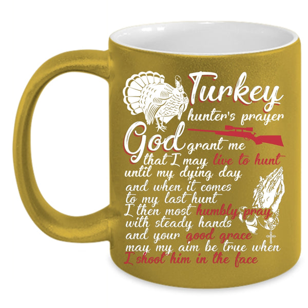 Turkey Hunter's Prayer Coffee Mug, Funny Turkey Hunter Coffee Cup