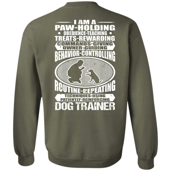 I Am A Paw Holding T Shirt, I Love Dog Sweatshirt