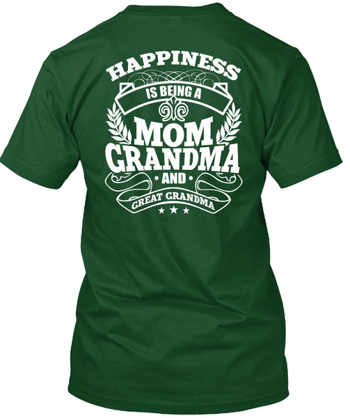 Mom Grandma And Great Grandma T Shirt, Being A Nana T Shirt