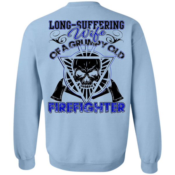 I Love Firefighter T Shirt, Long - Suffering Wife Sweatshirt