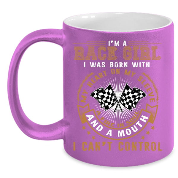 I'm Race Girl Coffee Mug, I Was Born With My Heart Coffee Cup