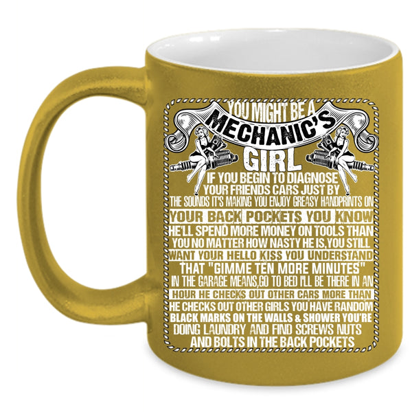You Might Be A Mechanic's Girl Coffee Mug, Cute Mechanic's Girl Coffee Cup