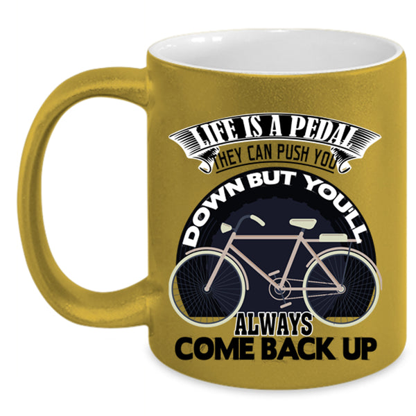 Funny Gift For Biker Coffee Mug, Life Is A Pedal Accent Mug