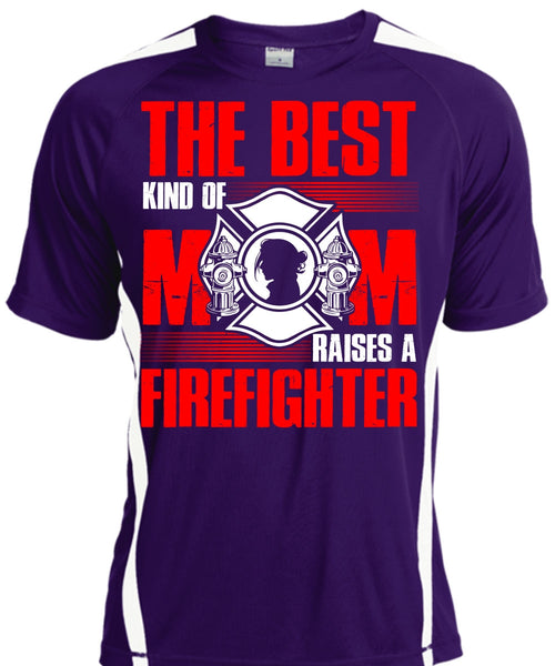 The Best Kind Of Mom T Shirt, Raises A Firefighter T Shirt, Cool Shirt
