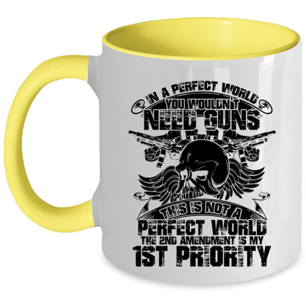 Funny Saying Coffee Mug, You Wouldn't Need Guns Accent Mug