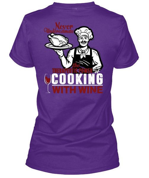 Cooking With Wine T Shirt, Being A Cooker T Shirt