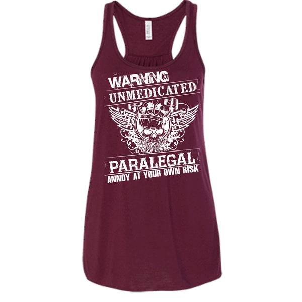 Warning Unmedicated T Shirt, Paralegal Annoy At Your Own Risk T Shirt, Cool T Shirt