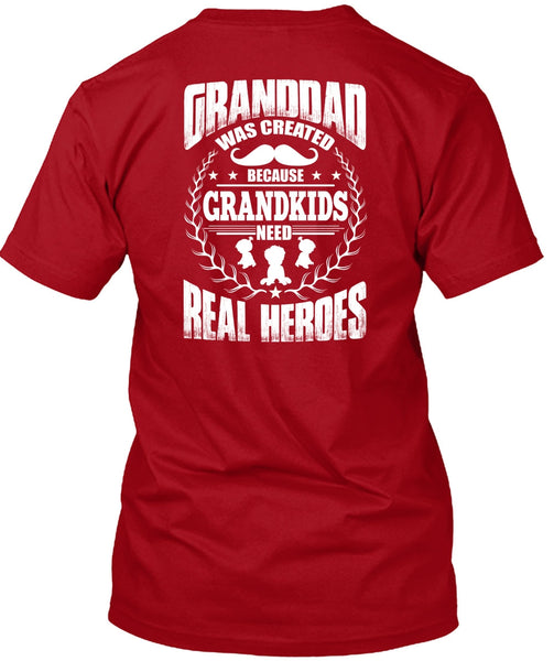 Granddad Was Created T Shirt, Grandkids Need T Shirt