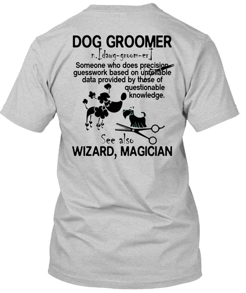 Dog Groomer T Shirt, I Love My Dog T Shirt