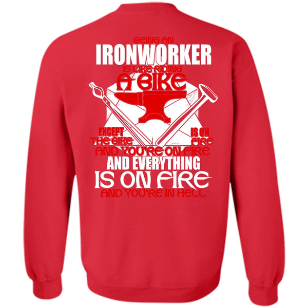 Like Riding A Bike T Shirt, I Love Ironworker Sweatshirt