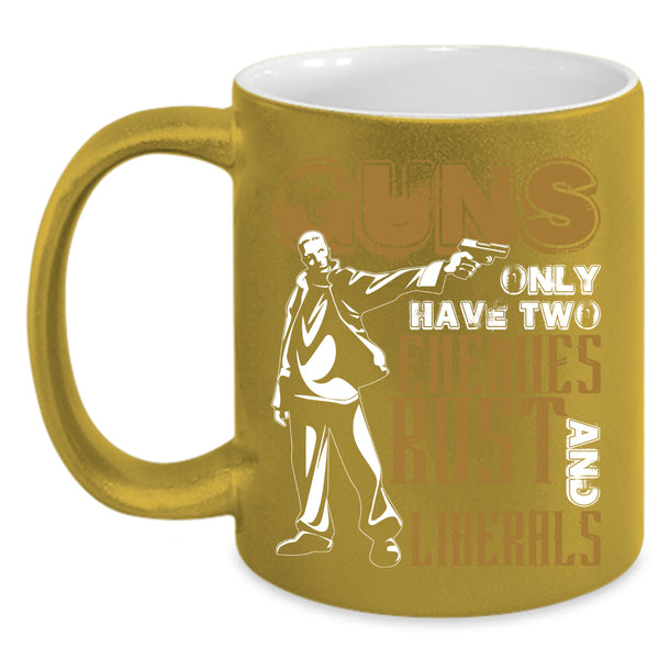Guns Coffee Mug, Awesome Gift For Gunaholic Coffee Cup