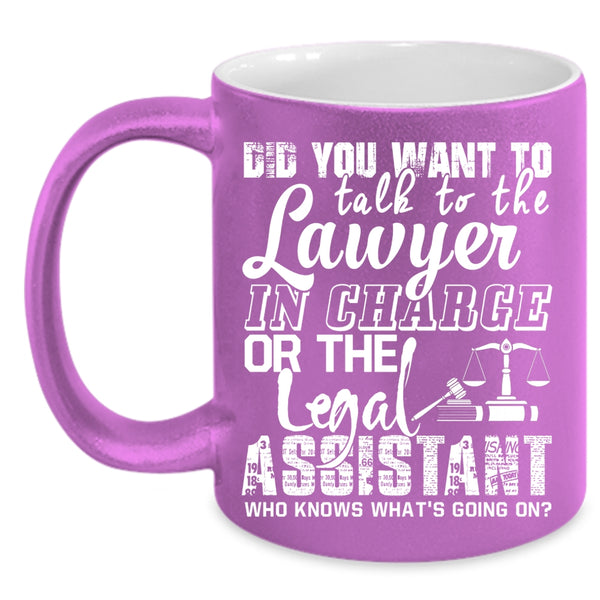 Lawyer In Charge Coffee Mug, The Legal Assistant Coffee Cup