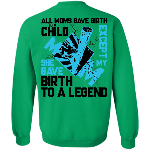 I Love Lineman T Shirt, All Moms Gave Birth To A Child Sweatshirt