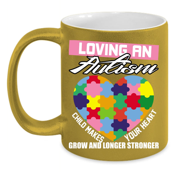 Loving An Autism Coffee Mug, Child Makes Your Heart Coffee Cup