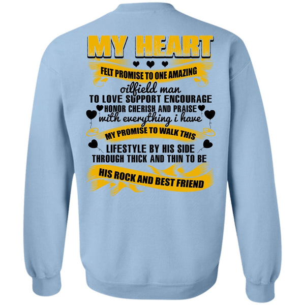 His Rock And Best Friend T Shirt, Promise To One Amazing Oilfield Man Sweatshirt