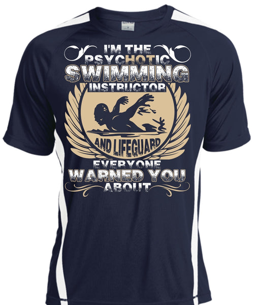 I'm The Psychotic Swimming T Shirt, I Love Swimming T Shirt, Cool Shirt