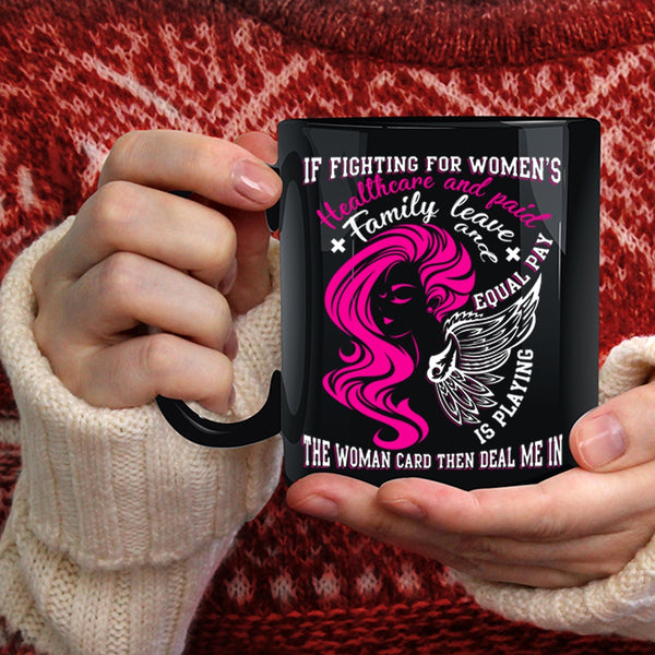 If Fighting For Women's Healthcare Coffee Mug, Cute Lady Coffee Cup