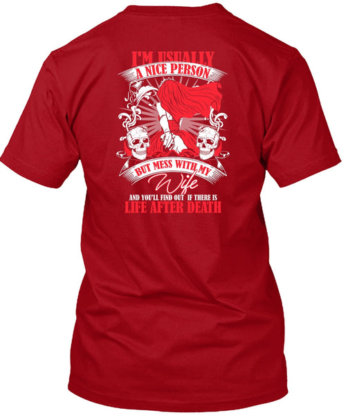 Mess With My Wife T Shirt, Life After Death T Shirt