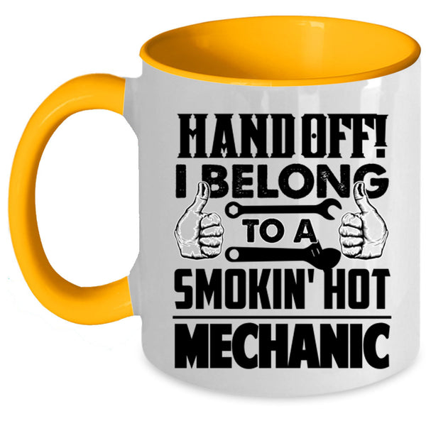 Cute Couple Coffee Mug, I Belong To A Smoking Hot Mechanic Accent Mug