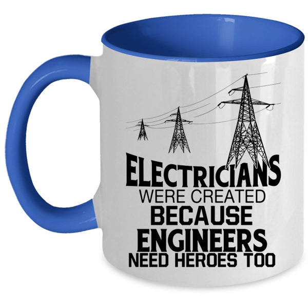 Funny Gift For Electrician Coffee Mug, Electricians Accent Mug