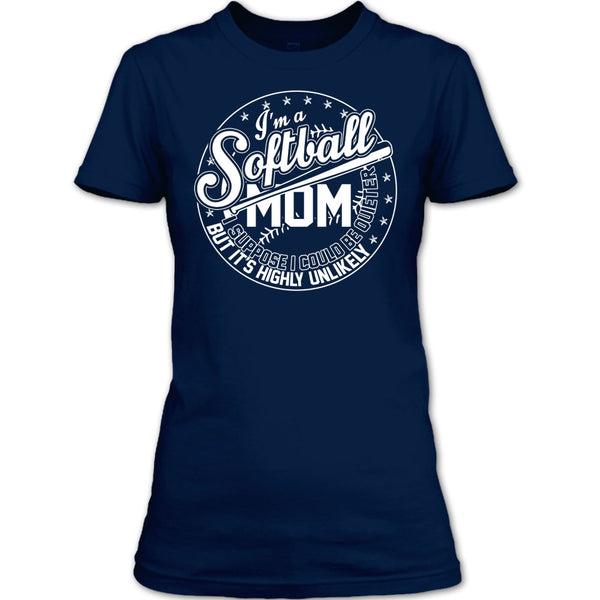 I'm A Softball Mom T Shirt, Coolest Softball Mom T Shirt