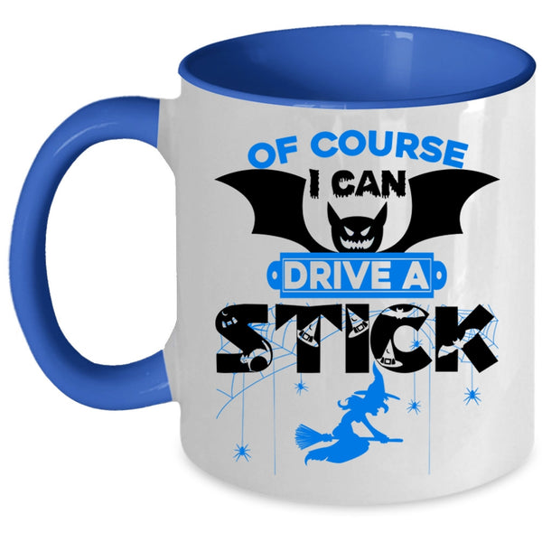 Awesome Halloween Coffee Mug, I Can Drive A Stick Accent Mug