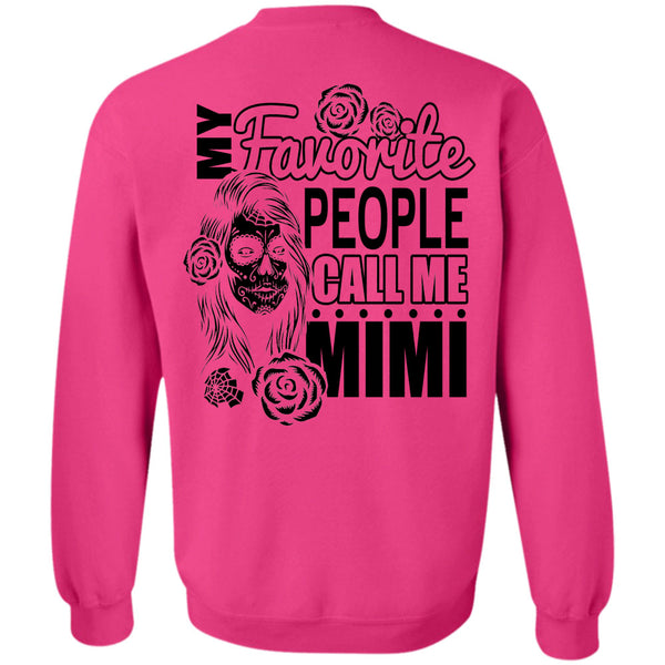 I Love Mom T Shirt, My Favorite People Call Me Mimi Sweatshirt