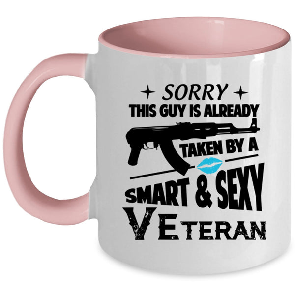 Smart Veteran Coffee Mug, This Guy Is Already Taken By A Veteran Accent Mug