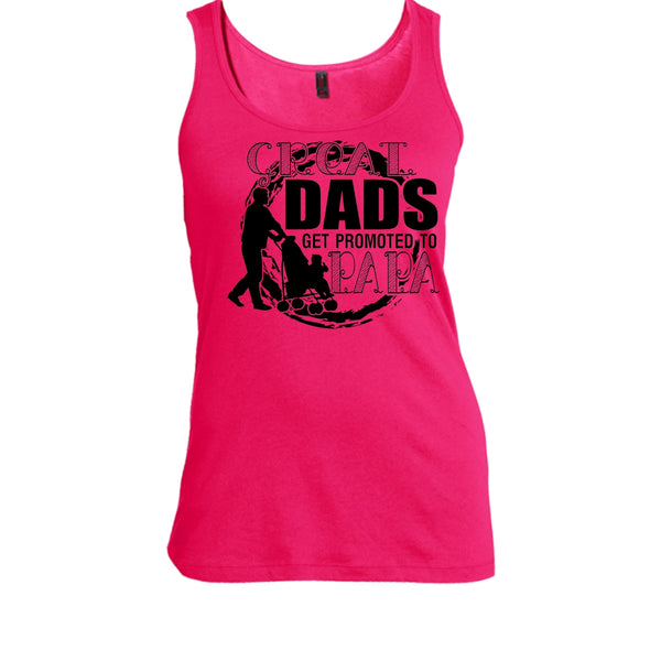 Great Dads Get Promoted To Papa T Shirt, Gift For Papa Tank Top
