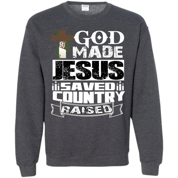 Save Country Raised T Shirt, Coolest Jesus Sweatshirt