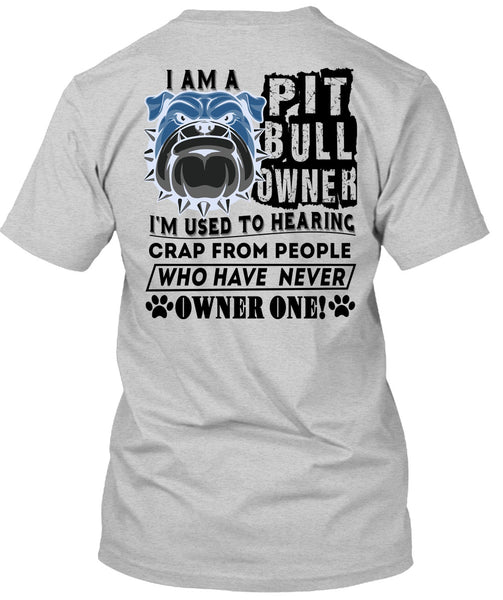 I Am A Pit Bull Owner T Shirt, I Love Dogs T Shirt
