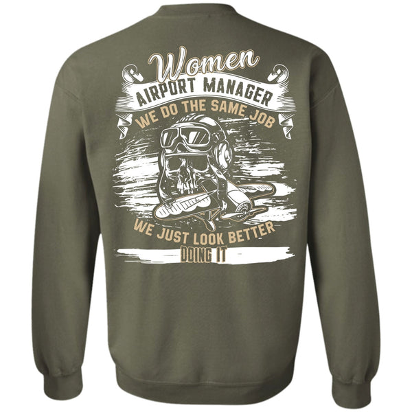 We Do The Same Job T Shirt, I Love Manager Sweatshirt