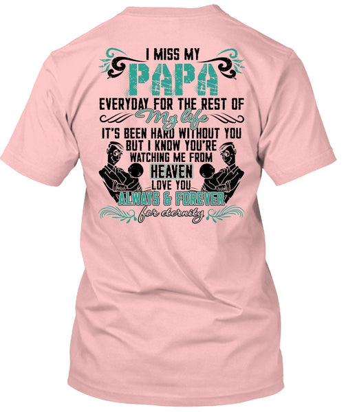 I Miss My Papa T Shirt, I Love Papa T Shirt
