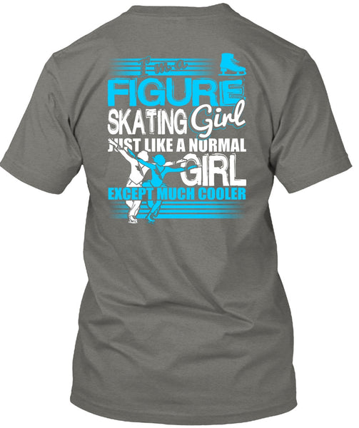 I'm A Figure Skating Girl T Shirt, My Favorite T Shirt