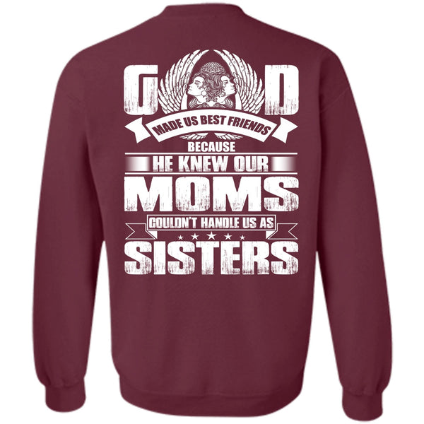 Handle Us As Sisters T Shirt, I Love Mom Sweatshirt